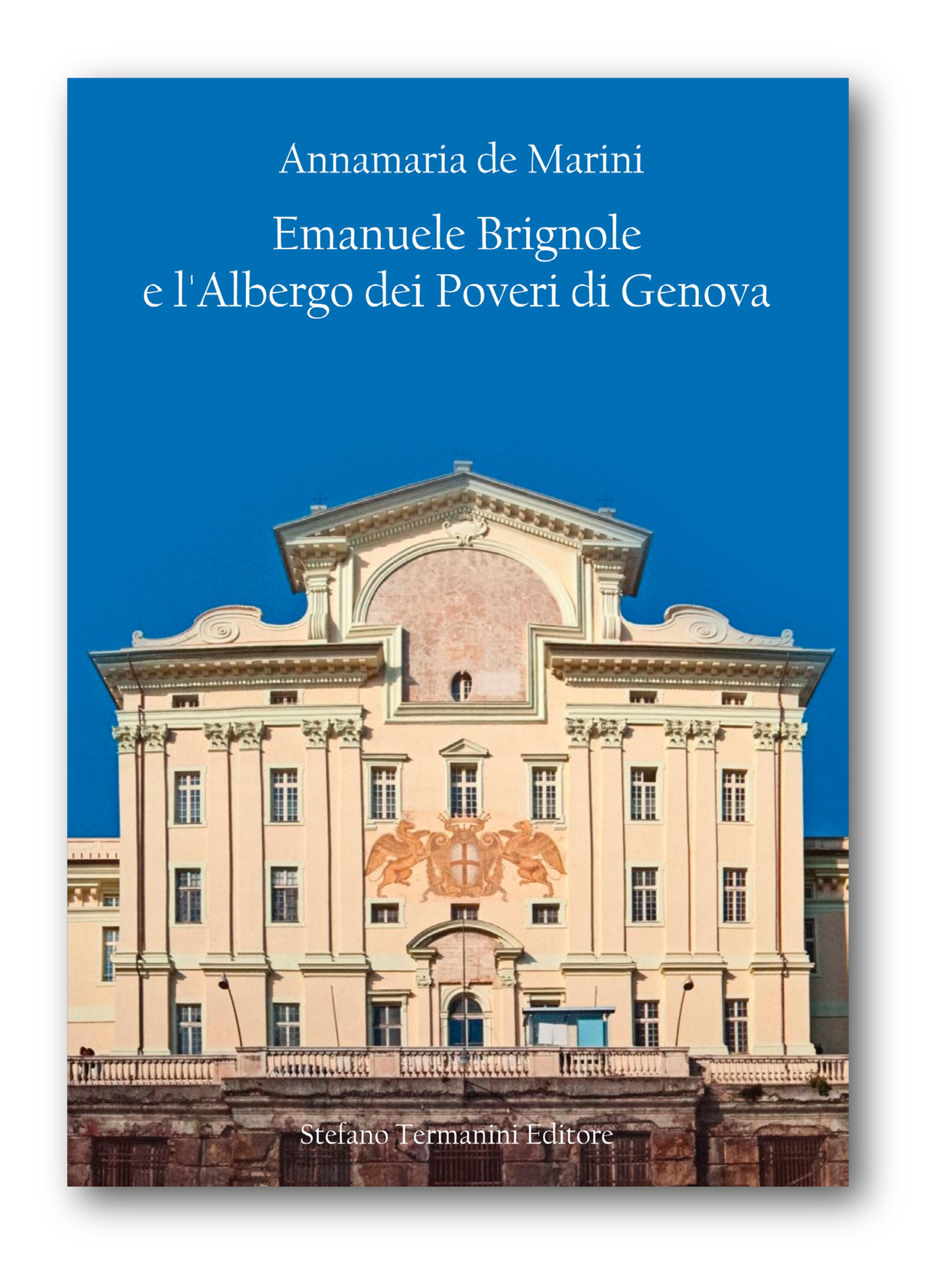 Libro "Emanuele Brignole e l'Albergo dei Poveri di Genova" di Annamaria de Marini